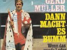 7'- GERD MÜLLER (FUSSALLSPIELER) = DANN MACHT ES BUMM / WENN DAS RUNDE LEDER ...