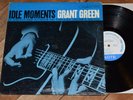Grant Green Idle Moments 1st NY Ear RVG Blue Note lp Joe Henderson Duke Pearson