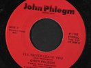 GWEN PHLEGM: I'll Never Leave You / Oceans Of Love 45 rare Soul