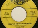 The Capris - There's A Moon / Indian Girl - Planet P-1010 strong VG grail