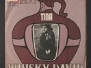 WHISKEY DAVID: Tina / Groupie 45 (Brazil, PS, small tag/woc, corner bend)
