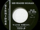 WAYNE WORLEY - HEAR IT - ORIGINAL 1961 - RED HEADED WOMAN - MINT - ROCK-A-BILLY