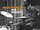 Max Roach - We Insist: Freedom Now Suite [New Vinyl LP] Bonus Track, Gatefold LP