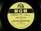 Hank Williams - Country MGM 78 RPM - Long Gone Lonesome Blues Z1