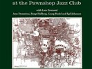 GOOD VIBES AT THE PAWNSHOP JAZZ CLUB