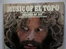 THE MUSIC OF EL TOPO - SHADES OF JOY  RARE JODOROWSKY SNDTRK LP GATEFOLD