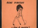 GENE VINCENT - Live & Rockin' ( Emidisc Acetate Fan Club 99 only 1967)