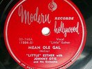 Johnny OTIS Little ESTHER Jones r&b 78 MEAN OLE GAL b/w GOOD OLD BLUES  TB1047