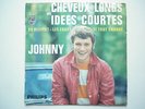 Johnny Hallyday 45Tours EP vinyle Cheveux Longs Et Idées Courtes papier
