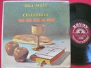 BILL MOSS & CELESTIALS GOD HAS BEEN SO GOOD ORIG SAVOY LP RARE BLACK GOSPEL EX