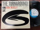 HANK MOBLEY THE TURNAROUND BLUE NOTE K18P-9238 STEREO JAPAN VINYL LP