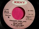 WILLIE GAUFF & THE LOVE BROS - Everybody Needs Love - Promo 45 rpm - Kent 495