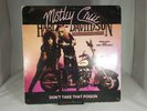 Motley Crue LP Vinyl Record Album- Don't take that Poison - Promo Record Rare NM