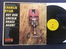 CHARLIE RYAN - Hot Rod Lincoln Drags Again  - 1961 - Hilltop Label - Mono