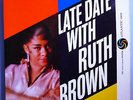 RUTH BROWN LATE DATE w/RUTH ULTRA-RARE ORIG'59 ATLANTIC BLACK LABEL MONO LP MINT