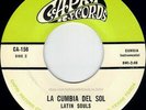 TEXAS TX chicano SOUL FUNK CUMBIA BRASS tejano 45 LATIN SOULS la cumbia del sol