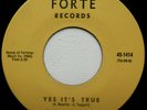 TUXEDOS ... Yes It's True/ Trouble Trouble ..1st Press 45  FORTE 1414   DJ Bound