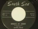 GLORIA MILLER Goodbye My Johnny/Ronnie 45 South Sea Teen hear