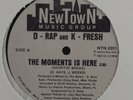D-RAP AND K-FRESH The Moments Is Here NEW TOWN 12