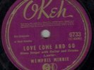 78-BLUES-MEMPHIS MINNIE-LOVE COME & GO/WHEN YOU LOVE ME on OKEH