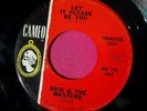 RICK & THE MASTERS - Let it Please Be You - promo 45 rpm - Cameo 247