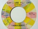 northern sweet soul 45 THE VANGUARDS I Can't Use You Girl L&M listen