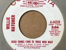northern soul 45 WILLIE HATCHER Good Things Come To Those Who Wait   Columbia DJ