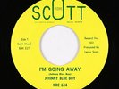 Northern/Deep Soul 45 - Johnny Blue Boy - I'm Going Away - Scott - VG+ mp3