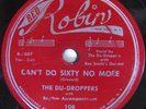 THE DU DROPPERS RED ROBIN CAN’T DO SIXTY NO MORE CHAIN ME BABY GROUP BLUES 78  $