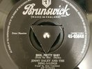 Jimmy Daley Rock, Pretty Baby Brunswick Tri Centre 45rpm NM