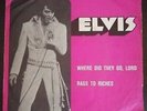 VERY RARE Elvis Presley ?– Where Did They Go, Lord SINGLE VINYL IMPORT PORTUGAL