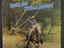 ROY ROGERS: Roll On Texas Moon LP (Germany, pic disc) Country