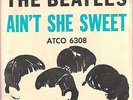 The Beatles (1964) 45   Ain't She Sweet / Nobody's Child   ATCO 45-6308   PS