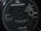 BEATLES 1964 UK Parlophone 45 - I Feel Fine - SOLID CENTRE CONTRACT PRESS