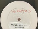 The Breakout 3 ?– Rap Will Never Die - Test Pressing 1986 Electro Rap Unreleased