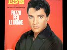 ELVIS PRESLEY (33 RPM - ITALY)  PAZZO PER LE DONNE  (ALPM 3338)  (1965)