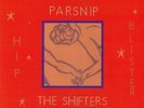 PARSNIP/THE SHIFTERS - Hip Blister - Vinyl (LP + insert)