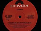 ADVANCE Take Me To The Top POLYDOR 12
