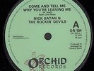 NICK SATAN AND THE ROCKIN DEVILS Come And Tell Me Why You're Leaving Me 7