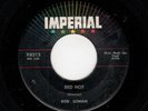 ROCKABILLY-BOB LUMAN-RED HOT/WHENEVER YOU'RE READY-IMPERIAL 8313