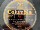 COLUMBIA 1470-D Vaughn De Leath and Frank Harris 78rpm You Took Advantage of Me*