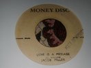 Jacob Miller , Love Is A Message , Money Disc Label.