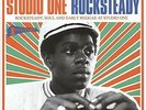 Soul Jazz Records Presents - Studio One Rocksteady: Rocksteady, Soul and Earl...