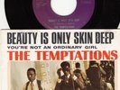 THE TEMPTATIONS - BEAUTY IS ONLY SKIN DEEP - ORIGINAL GORDY 45 WPS - GREAT SHAPE