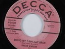 Rockabilly Bopper 45 BAKER KNIGHT Bring My Cadillac Back DECCA promo HEAR