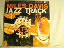 LP - MILES DAVIS - JAZZ TRACK - DG - 6 EYE LABEL - MONO - NM