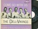 DELL–VIKINGS on Dot —COME GO WITH US— r&b doo wop group vocal 45 EP & PS | VG+