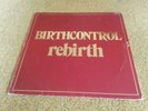 Birth Control Vinyl Rebirth German First Press Mint -