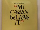 Michael Smith Mi Cyaan Believe It Vinyl Record LP