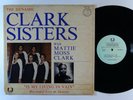 DYNAMIC CLARK SISTERS Is My Living In Vain LP on New Birth VG++ gospel soul